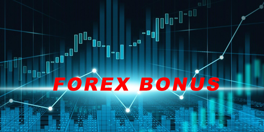 BONUS FOREX LÀ GÌ? CÁC LOẠI BONUS TRONG THỊ TRƯỜNG FOREX