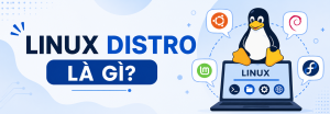 Linux Distro là gì